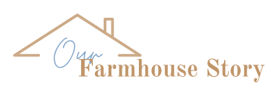 Our Farmhouse Story